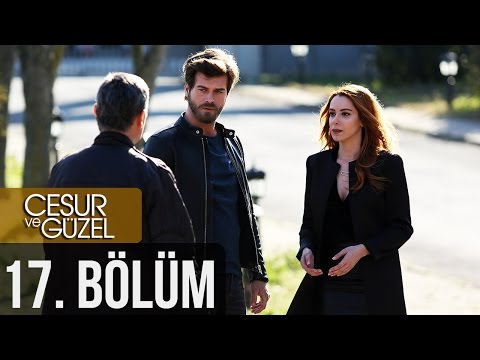 Cesur ve Güzel 17. Bölüm