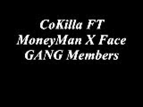 CoKILLA Ft MoneyMan X Face-GANG Members