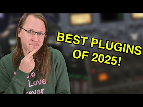 My FAVOURITE PLUGINS of 2025!