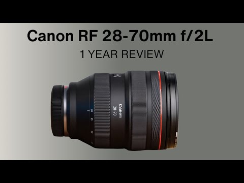 Canon RF 28-70mm f/2: 1 Year Review for Photo/Videography