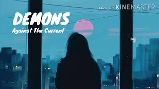 Demons-Against The Current(Lyrics Video)