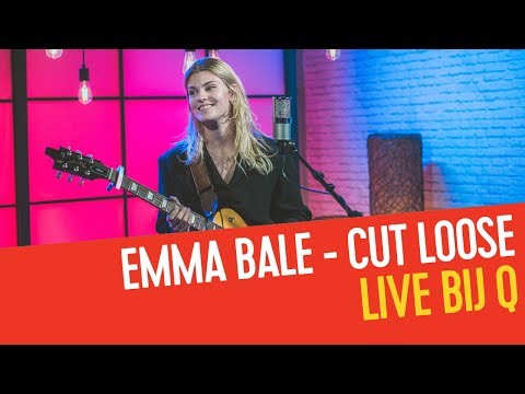Emma Bale - Cut Loose | Live bij Q