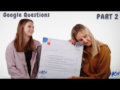 TKN Google Questions PART 2!