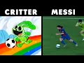 Smiling Critters But It's Messi