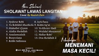 Download lagu SHOLAWAT LAWAS LANGITAN BIKIN RINDU MASA KECIL! (Cover Nazich Zain) mp3