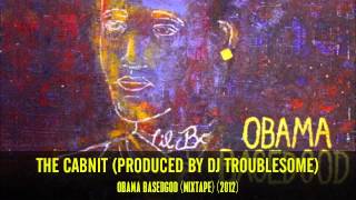 LIL B - THE CABNIT (PRODUCED BY MR. TROUBLESOME) [OBAMA BASEDGOD MIXTAPE]