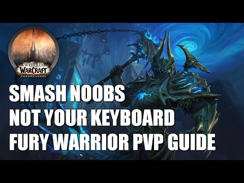 Shadowlands Fury Warrior PVP Commentary