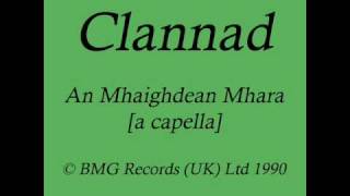 Clannad &#39;An Mhaighdean Mhara&#39;