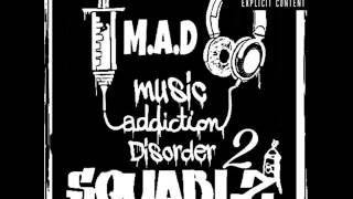 Mad Squablz - Music Addiction Disorder 2 [full ep]