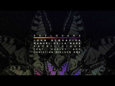 John Acquaviva & Manuel De La Mare - Sacrilicious (Christian Nielsen Remix)