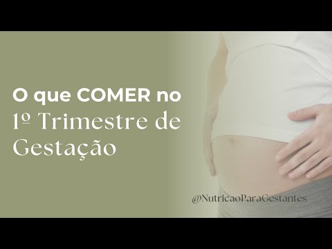 O que comer na gestação - 1º Trimestre