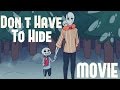 Don't Have To Hide - Undertale Comic Dub Movie (FULL)