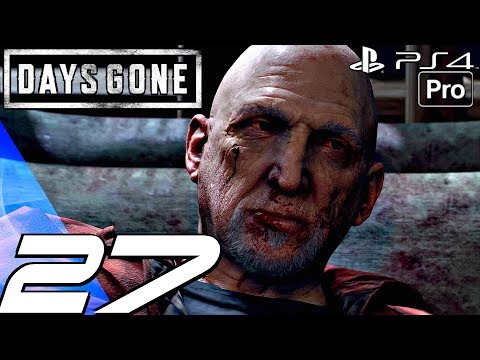 DAYS GONE - Gameplay Walkthrough Part 27 - Horde Killer (PS4 PRO)
