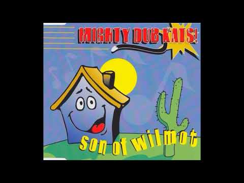 Mighty Dub Kats - Son of Wilmot ( Compost Mix )