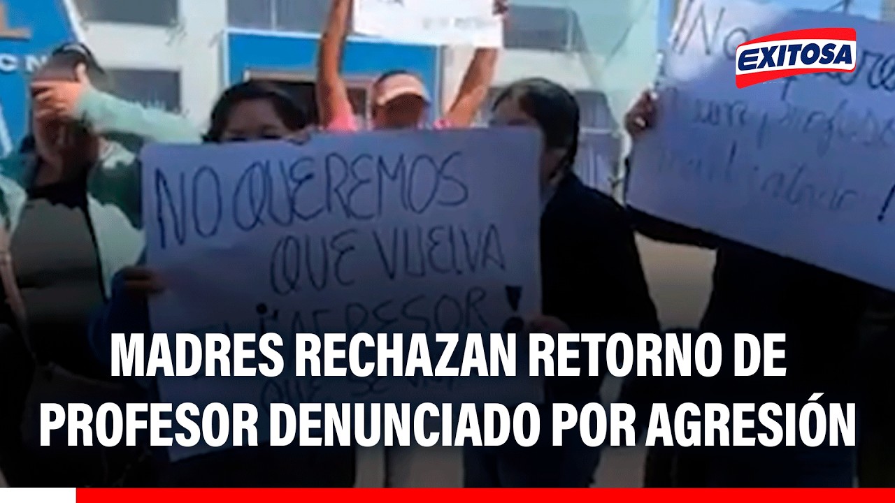 🔴🔵Madres rechazan retorno de profesor que fue denunciado por presunta agresión física contra alumnos