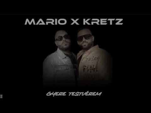 MARIO x KRETZ - Gyere testvérem (Official Music)