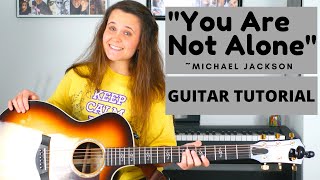 You Are Not Alone-Michael Jackson//GUITAR TUTORIAL