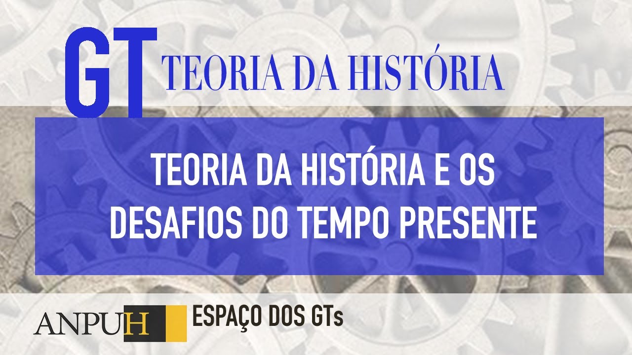 Teoria da História e desafios do Tempo Presente