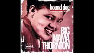 Big Mama Thornton   Let Your Tears Fall Baby