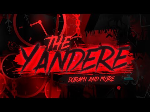 【4K】 "The Yandere" by Dorami & many more (Extreme Demon) [24K SPECIAL] | Geometry Dash 2.11