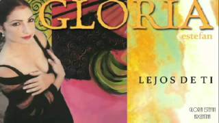 Gloria Estefan &quot;Lejos De Ti&quot; (Versión Álbum)