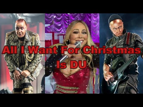 Rammstein and Mariah Carey - All I Want For Christmas Is DU (MASHUP)
