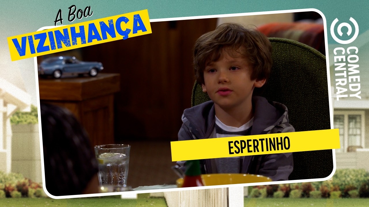 Espertinho | A Boa Vizinhança
