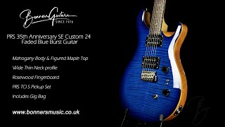 Video thumbnail for PRS 35th Anniversary SE Custom 24 Faded Blue Burst Guitar | Bonners Guitar Store by Bonners Guitar Store
