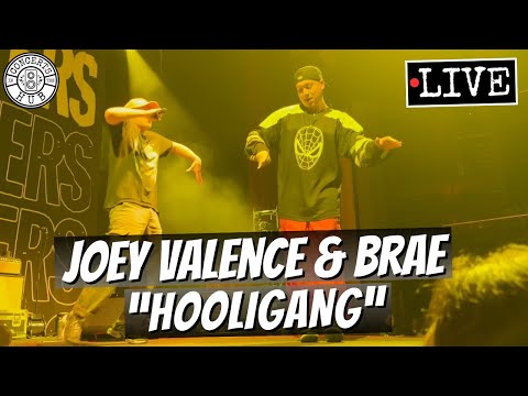 Joey Valence & Brae "HOOLIGANG" LIVE