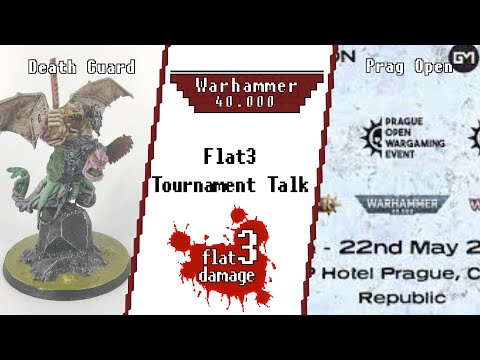 Flat 3 Tournament Talk - Death Guard goes Plag Open! Can AOC take Death Guard to the top?