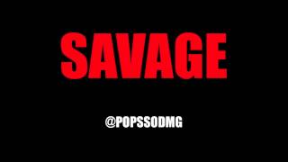 Pops On Da Beat - Savage