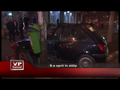 S-a oprit in stalp