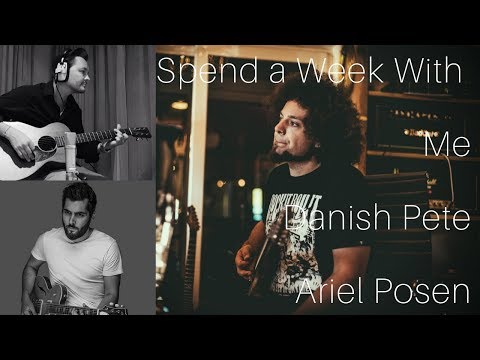 Spend A Week With Me, Danish Pete & Ariel Posen | Guitar Breaks