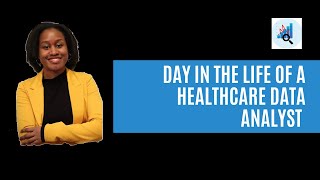 Day in the Life of a Healthcare Data Analyst