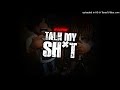 GLO CAPONE - TALK MY SH*T (OFFICIAL AUDIO)