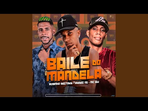 Baile do Mandela (feat. Mc Gw)