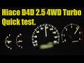 Toyota Hiace D4D 2 5 4WD Turbo Fast Pass Quick Test Show Event Speedometer View