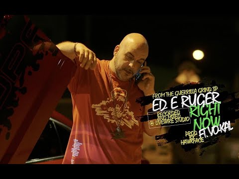 "Right Now" by Ed E. Ruger ft Vo-Kal (Prod by Hawkface) - Official Video