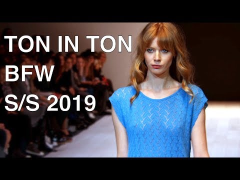 TON IN TON | SPRING SUMMER 2019 | FULL FASHION SHOW