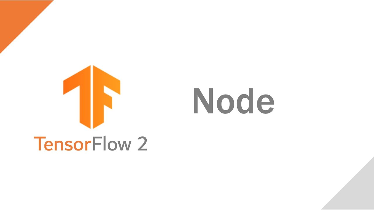 [TensorFlow 2 Deep Learning] Node
