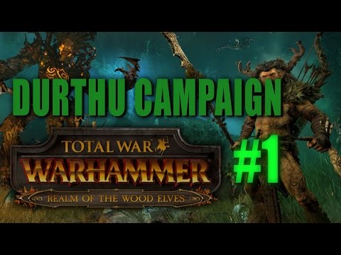 DURTHU GRAND CAMPAIGN - Total War: Warhammer Gameplay #1