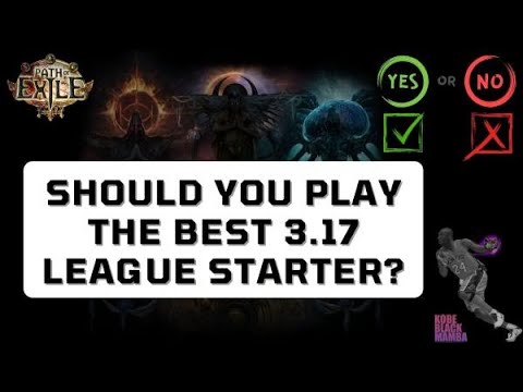 [PoE 3.17] Should You Play the Best 3.17 League Starter? OR IS IT A DISASTER WAITING TO HAPPEN