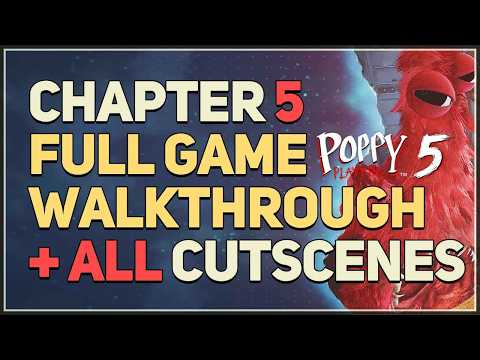 Poppy Playtime Chapter 5 Full Game Walkthrough + All Cutscenes (No Commentary)