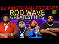 ROD WAVE GREATEST HITS 2024 RAW MIX ROD WAVE BEST SONGS 2024 MIX BY DJ KINGTOWAH