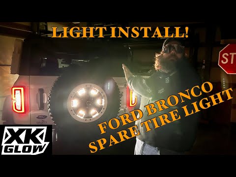NEW Spare Tire Light from XKGlow WITH sequential turn signals and REVERSE lights on our Ford Bronco!