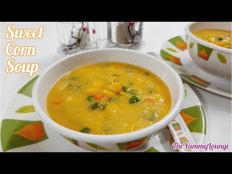 Sweet Corn Soup Recipe | How to Make Restaurant Style Sweet Corn Soup Recipe – Delicious Soup Recipe