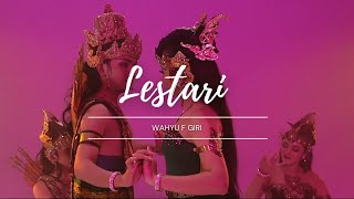 Download lagu Lestari - Wahyu F Giri | lirik lagu - versi Ramayana ballet Prambanan mp3