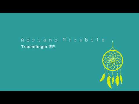 SRWAX23 . Adriano Mirabile - Traumfänger EP