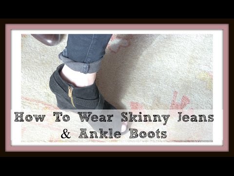 How To Wear Skinny Jeans With Your Ankle Boots