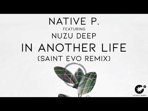 Native P feat. Nuzu Deep - In Another Life (Saint Evo Remix) [CDR064]
